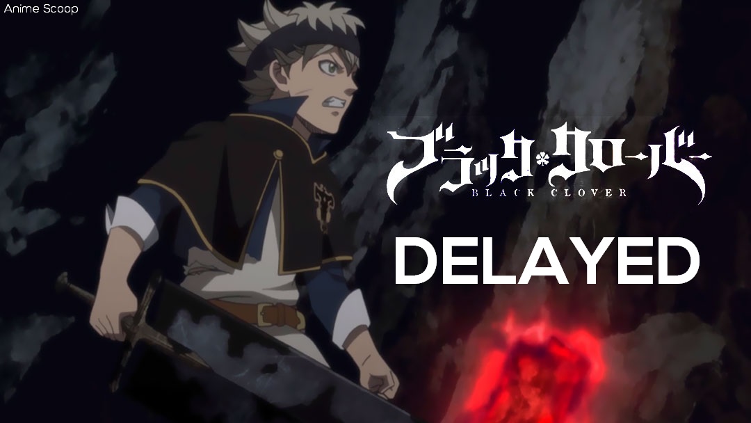 Black Clover Chapter 210 Delayed! - Anime Scoop